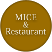 MICE & Restaurant